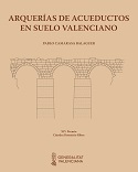 Arquerías de acueductos en suelo valenciano